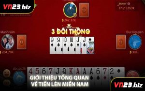 Giới Thiệu Tổng Quan Về Tiến Lên Miền Nam